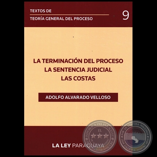 TEXTOS DE TEORA GENERAL DEL PROCESO - Volumen 9 - Autor: ADOLFO ALVARADO VELLOSO - Ao 2014
